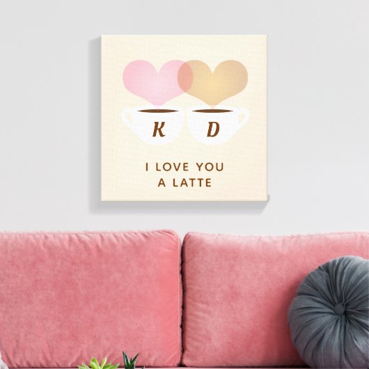 Toile I Love You A Latte Custom Monogram (Insitu(Salon))