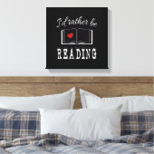 Toile I'd rather be reading (Insitu(Chambre))