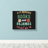 Toile IL IMPLIQUE LIVRES & PAJAMAS COMPTER MOI DANS Drôl (Insitu (Plancher de Bois))