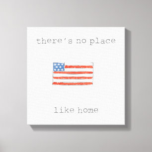 Toile Il n'y a aucun endroit comme le drapeau de la