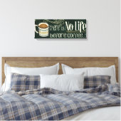 Toile Il n'y a pas de vie avant le café (Insitu(Chambre))