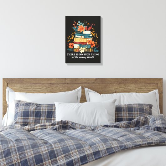 Toile Il n'y a pas trop de livres (Insitu(Chambre))