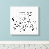 Toile Il y a une voix qui n'utilise pas de mots Écouter (Insitu (Plancher de Bois))