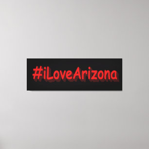 Toile "#iLoveArizona " Joli design. Acheter maintenant