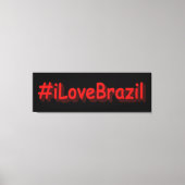 Toile "#iLoveBrazil" Joli design. Commandez dès maintena (Recto)