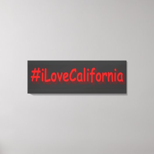Toile "#iLoveCalifornia " Conception sympa. Commandez dè (Recto)