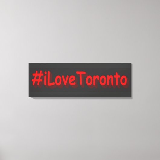 Toile "#iLoveToronto" Joli design. Commandez dès mainten (Recto)