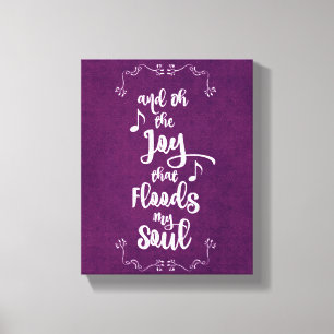 Toile Inspiration : Joie qui inonde ma citation de l'âme