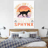 Toile J'ai des plans avec mon chat Sphynx (Insitu(Chambre))