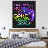 TOILE J'AI PARUSÉ MON JEU POUR ÊTRE ICI, VOUS ÊTES BIENV (Insitu(Chambre))