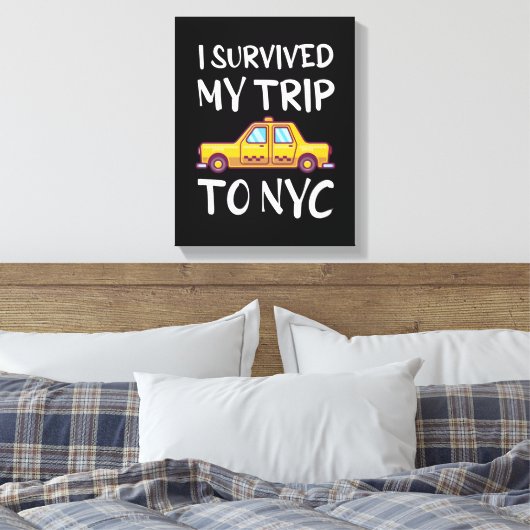 Toile J'Ai Survécu À Mon Voyage À New York (Insitu(Chambre))