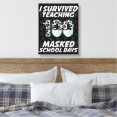 Toile J'Ai Survécu En Enseignant 100 Jours Scolaires Mas (Insitu(Chambre))