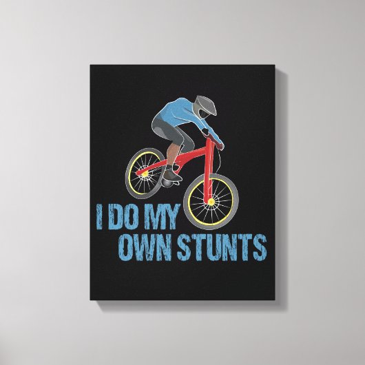 Toile Je Fais Mes Propres Stunts VTT (Recto)