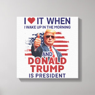 Toile Je L'Aime Quand Je Me Réveille Et Trump Est Le Pré