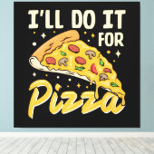 Toile Je le ferai pour pizza (Insitu (Plancher de Bois))