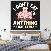 Toile Je ne mange rien qui péte (Insitu(Chambre))