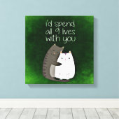 Toile Je passerais les neuf vies avec vous deux chats (Insitu (Plancher de Bois))