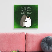 Toile Je passerais les neuf vies avec vous deux chats (Insitu(Salon))