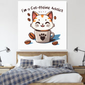 Toile Je suis accro à la Cat-fféine (Insitu(Chambre))