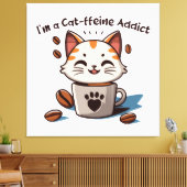 Toile Je suis accro à la Cat-fféine (Insitu(Salon))