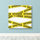 Toile Je suis offensé que la police ne croise pas (Insitu (Plancher de Bois))