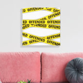 Toile Je suis offensé que la police ne croise pas (Insitu(Salon))