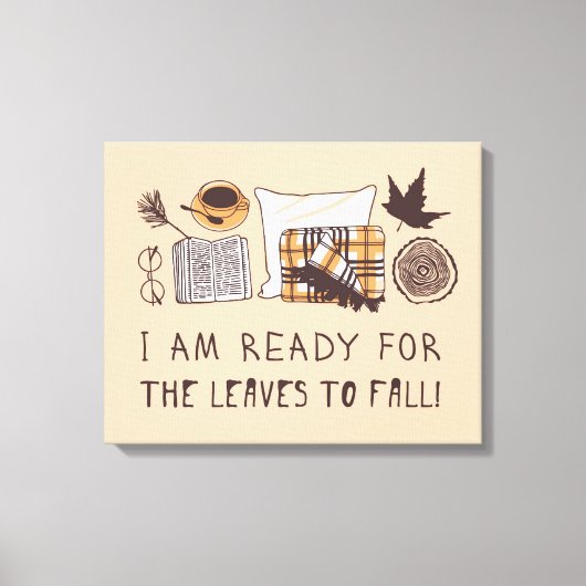 Toile Je Suis Prêt À Ce Que Les Feuilles Tombent ! (Recto)