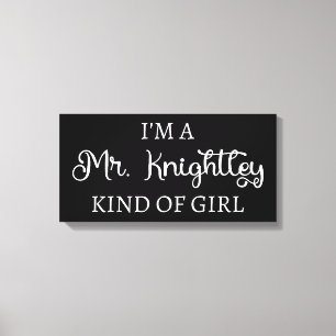 Toile Je suis une fille de M. Knightley