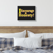 Toile "J'encourage l'honnêteté !" Un Design Sympa. Comma (Insitu(Chambre))