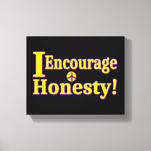 Toile "J'encourage l'honnêteté !" Un Design Sympa. Comma