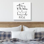 Toile Jetez-moi aux loups ! Citation motivante (Insitu(Chambre))