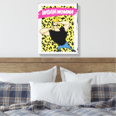 Toile Johnny Bravo - Woah Momma (Insitu(Chambre))