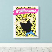 Toile Johnny Bravo - Woah Momma (Insitu (Plancher de Bois))