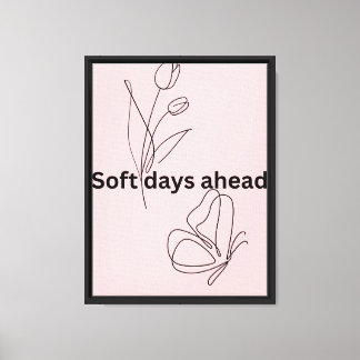 Toile Jours doux à venir Affiche minimaliste douce