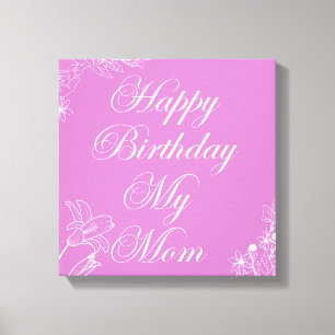 Toile Joyeux anniversaire ma mère