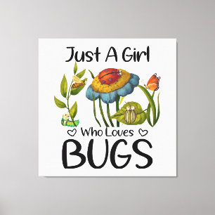 Toile Juste une fille qui aime les insectes