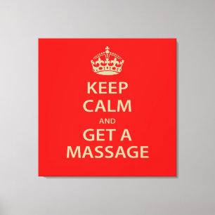 Toile Keep Calm and Get a massage