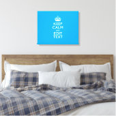 Toile Keep Calm and Your Text on Sky Blue (Insitu(Chambre))