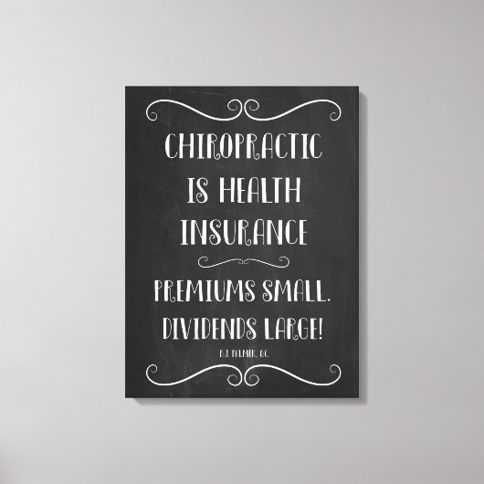 Toile La chiropratique est l'assurance maladie 18x24 Can (Recto)