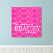 Toile "La création de la beauté est de l'art" damas rose (Insitu (Plancher de Bois))