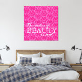 Toile "La création de la beauté est de l'art" damas rose (Insitu(Chambre))