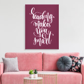 Toile La lecture vous rend intelligent (Insitu(Salon))