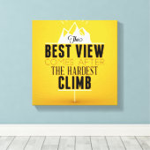 Toile La Meilleure Vue Arrive Après La Montée La Plus Di (Insitu (Plancher de Bois))