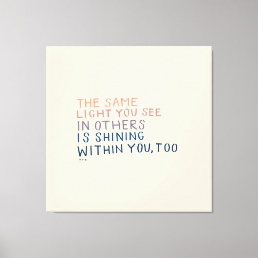 Toile La Même Lumière - Citation Encourageante Inspirant (Recto)