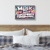 Toile La musique est votre superpuissance (Insitu(Chambre))
