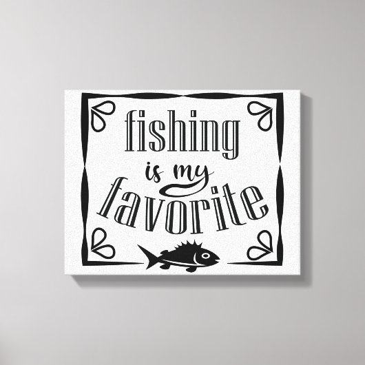 Toile La pêche est ma citation préférée (Recto)