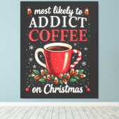 Toile La plupart du temps pour toxicomane café sur la ca (Insitu (Plancher de Bois))