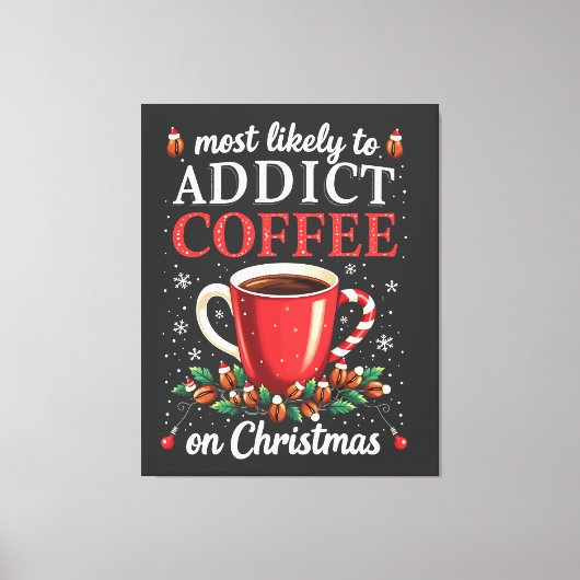 Toile La plupart du temps pour toxicomane café sur la ca (Recto)