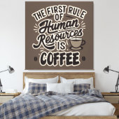 Toile La Première Règle Des Ressources Humaines Est Le C (Insitu(Chambre))