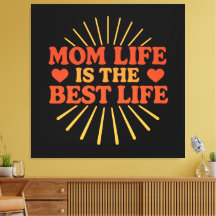 La vie de maman est la meilleure vie